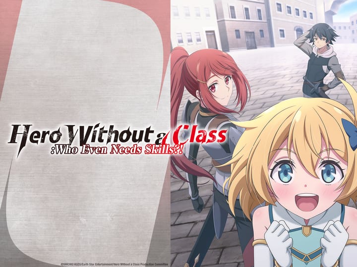 Hero without a Class - Ep. 1-3